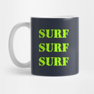 Surf, surf, surf! Mug